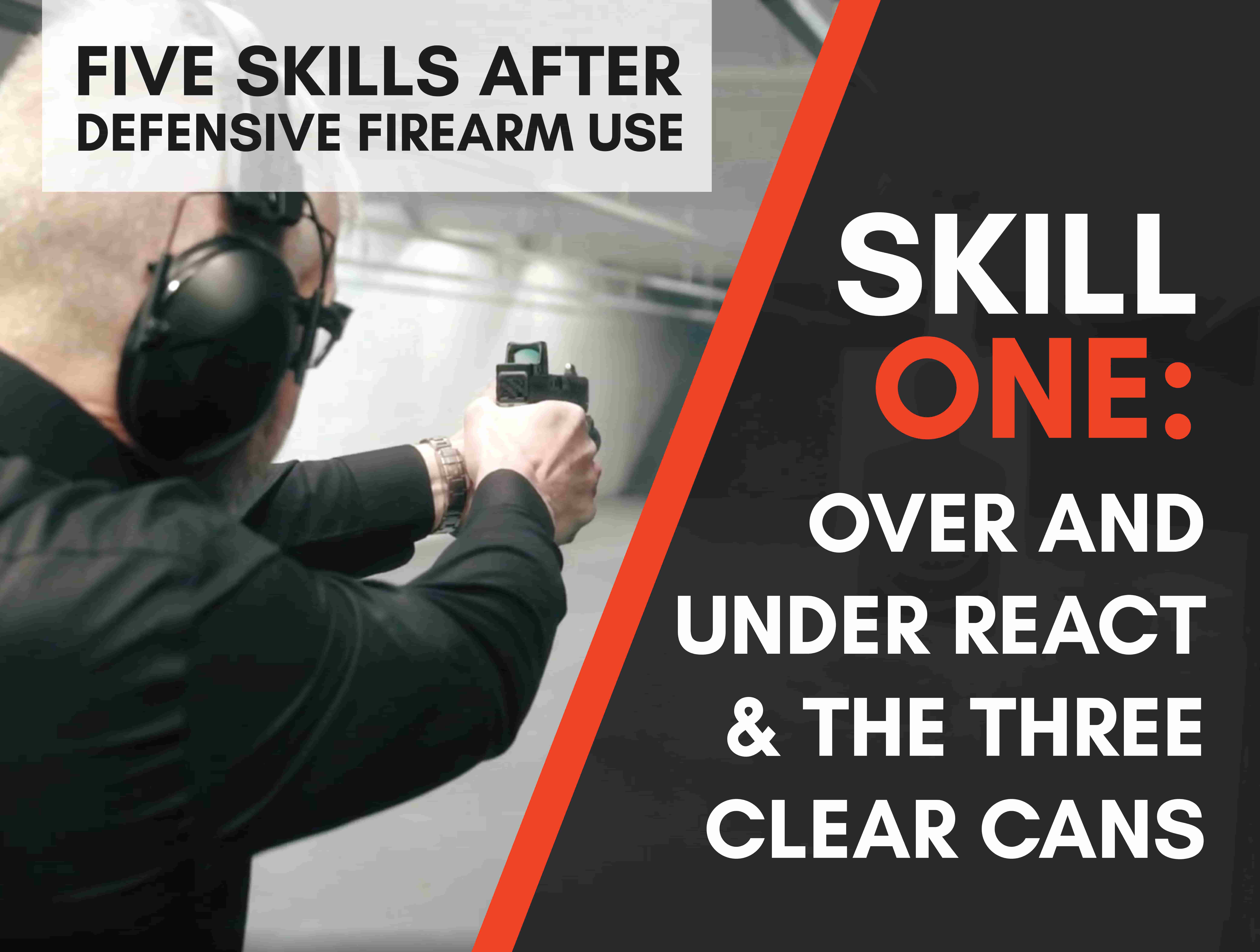 Five Skills After Defensive Firearm Use